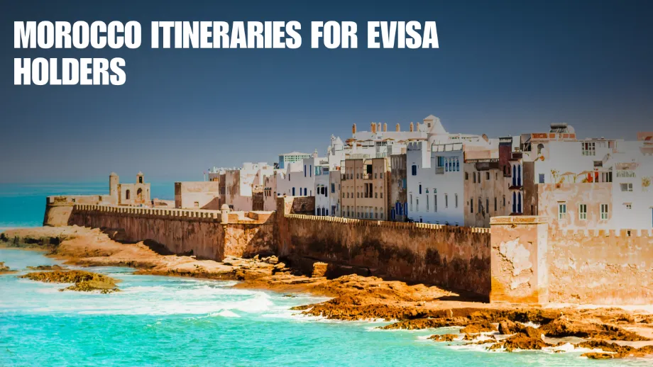 Morocco Itineraries for eVisa Holders
